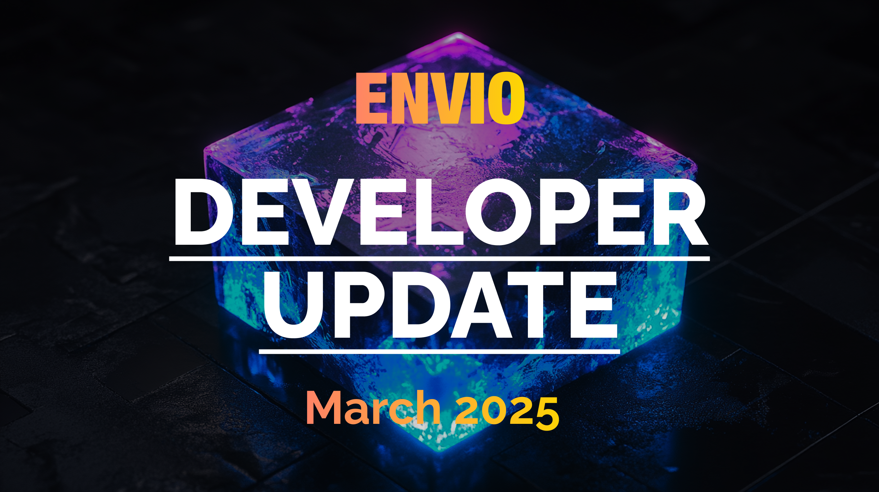 Cover Image Envio Developer Community Update March 2025